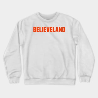 Believeland Crewneck Sweatshirt